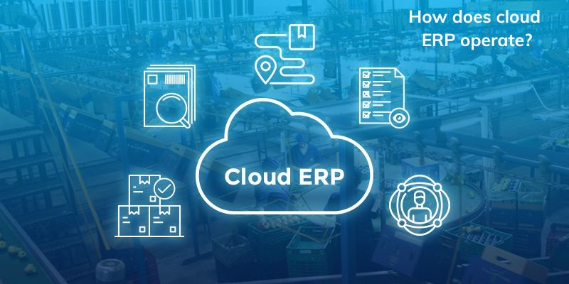 Cloud ERP real-time reporting capabilities: How does cloud ERP operate?