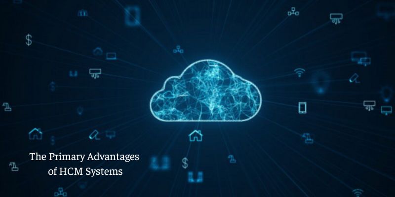 Cloud ERP vs HCM comparison: The Primary Advantages of HCM Systems