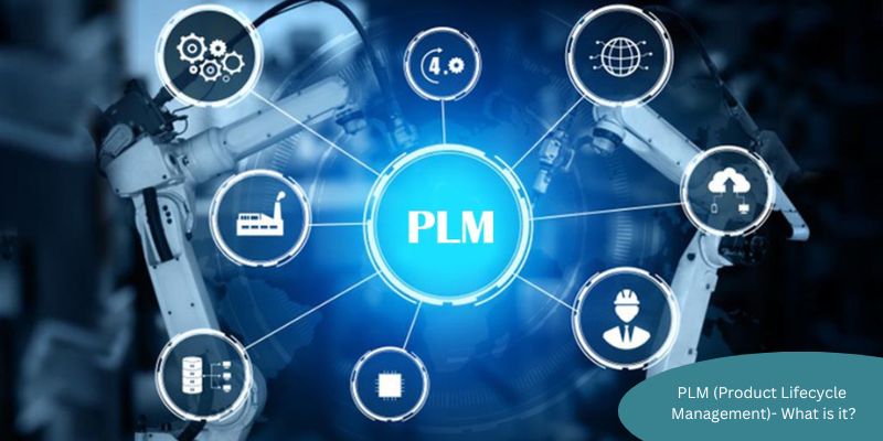 Cloud ERP vs PLM comparison: PLM (Product Lifecycle Management)- What is it?