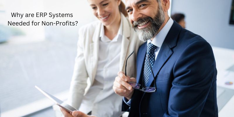 Why are ERP Systems Needed for Non-Profits?